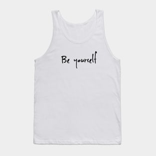 Be yourself Tank Top